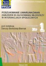 Poszukiwanie uwarunkowań zaburzeń w zachowaniu młodzieży w interakcjach społecznych